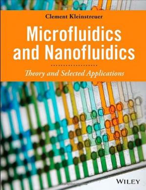 Microfluidics and Nanofluidics: Theory and Selected Applications-کتاب انگلیسی