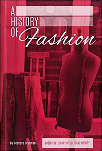 A History of Fashion (Essential Library of Cultural History) Library Binding – January 1, 2015-کتاب انگلیسی