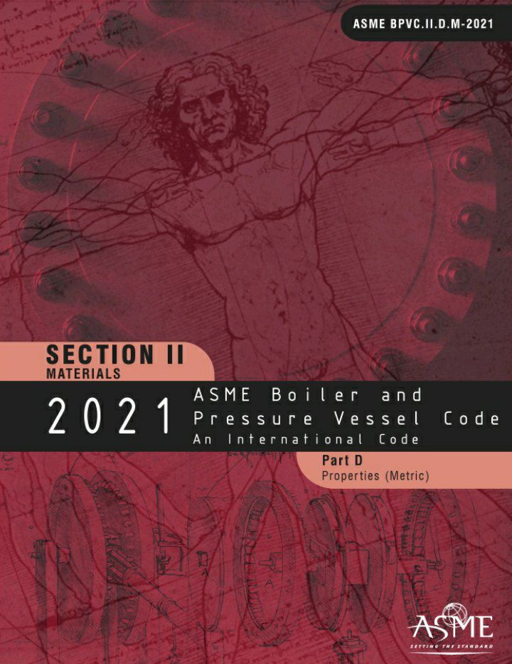 🌈استاندارد مشخصات مواد ASME Sec II Part D واحد متریک ویرایش ۲۰۲۱🌈  🔰ASME Sec II Part D Metric 2021  🌺