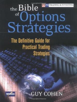 The Bible of Options Strategies: The Definitive Guide for Practical Trading Strategies-کتاب انگلیسی