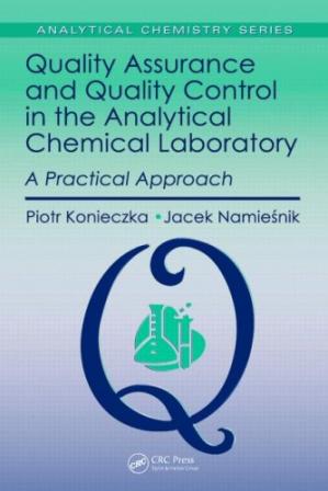 Quality Assurance and Quality Control in the Analytical Chemical Laboratory: A Practical Approach (Analytical Chemistry)-کتاب انگلیسی