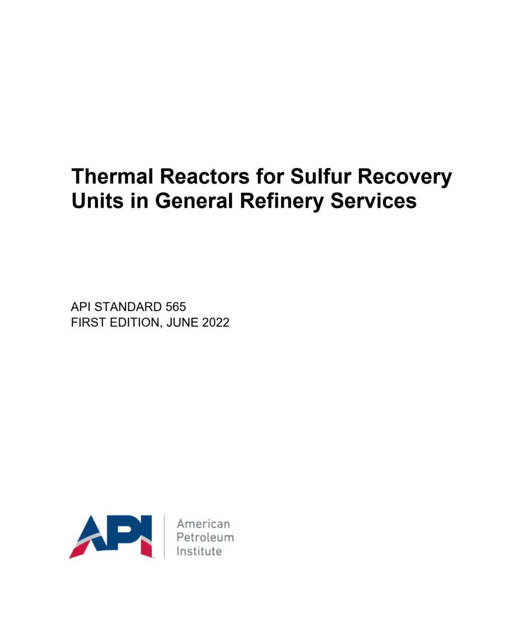 🔵دانلود استاندارد راکتورهای گرمایی واحدهای احیای گوگرد در صنایع پالایشی🔵  ♻️Thermal Reactors for Sulfur Recovery Units in General Refinery Services  💥 API 565 2022 💥