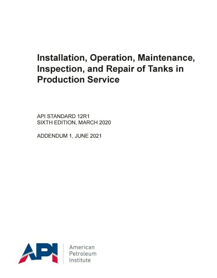 💜استاندارد نصب، بهره برداری و تعمیرات مخازن در مراکز تولیدی ویرایش ۲۰۲۱💜  🔰API 12R1 2021  🌺Installation, Operation, Maintenance, Inspection, and Repair of Tanks in Production Servic